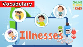 Illnesses  Symptoms  Health Problems  Educational Videos For Kids  Learn English For Kids [upl. by Vano]