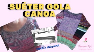 Como fazer Blusa Gola Canoa na máquina de tricô fácil de fazer SUÉTER GOLA CANOA [upl. by Irrahs766]