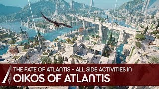 Assassins Creed Odyssey  All Activities in Oikos of Atlantis [upl. by Weaks716]