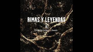 Rimas y leyendas  Rima II 2  SlightlySlowed  Reverb [upl. by Marsland]