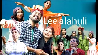 leela lahuli himachali kulvi song 2024chuni lalnitu parmarmanunarayan thakurtashi thakur [upl. by Ztnaj]