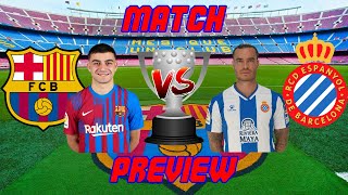 Barcelona vs Espanyol  Match Preview La Liga 20212022 [upl. by Acinomal]