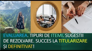 EVALUARE TIPURI DE ITEMI SUCCES LA TITULARIZARE DEF parțial LRH [upl. by Rosamund360]