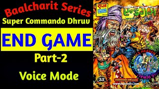 END GAME PART 2  BAALCHARIT SERIES  SUPER COMMANDO DHRUV  AUDIO MODE [upl. by Netsruk]