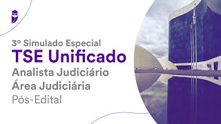 3º Simulado Especial TSE Unificado  Analista Judiciário  Área Judiciária  PósEdital  Correção [upl. by Alayne]