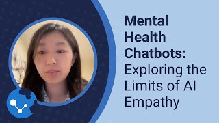 Mental Health Chatbots Exploring the Limits of AI Empathy [upl. by Lepp573]