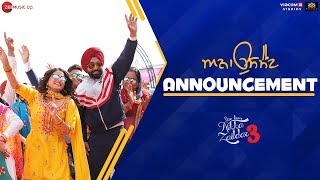 Announcement  Nikka Zaildar 3  Ammy Virk amp Wamiqa Gabbi  Gurmeet Singh  Kaptaan [upl. by Juno339]