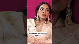 Did sobhitadhulipala REVEAL her wedding outfit with nagachaitanya [upl. by Jefferson126]