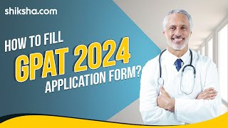 How to Fill GPAT 2024 Application Form [upl. by Galang]