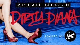 Michael Jackson – Dirty Diana Nick Remix [upl. by Ilyah]