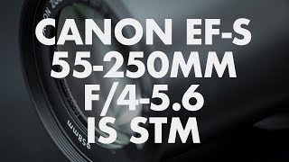 Lens Data  Canon EFS 55250mm f456 IS STM Review [upl. by Enahpad335]