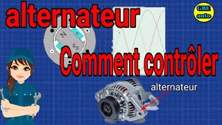 ALTERNATEUR Comment Contrôler UN alternateur hs [upl. by Cenac553]