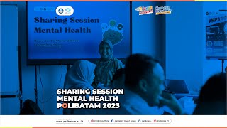 Dokumentasi Sharing Session Mental Health Polibatam [upl. by Parry]