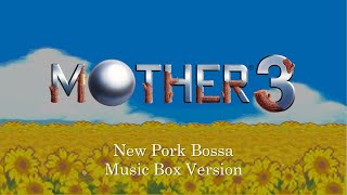 New Pork Bossa  Mother 3  Music Box Cover 1 Hour Loop [upl. by Nywroc195]