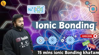 Ionic Bonding Explained  Class 10 Chemistry  Easy and Detailed Lesson  Akash Jain [upl. by Rodina]