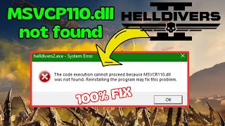 Helldivers 2 MSVCR110DLL was not found Fix [upl. by Eerbua]