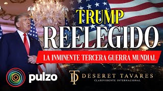 Trum Reelegido y la INMINENTE TERCERA GUERRA MUNDIAL  Deseret Tavares [upl. by Blackington329]