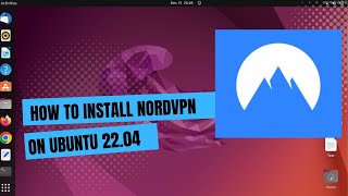 How to Install NordVPN on Ubuntu 2204 [upl. by Annairdua]