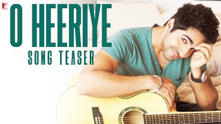 O Heeriye Song Teaser  Ayushmann Khurrana  Rhea Chakraborty  Rochak Kohli [upl. by Shakti]