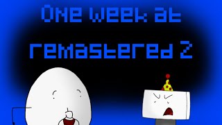 One week at flumpty 2 remastered [upl. by Ernaldus]