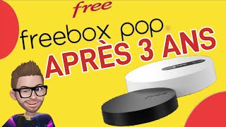 freebox pop  retour d’utilisation après 3 ans y a t il toujours autant de problèmes [upl. by Prunella879]