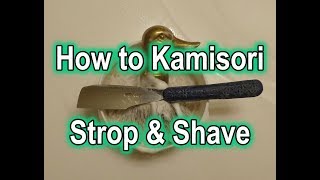 How to Strop amp Shave with a Kamisori [upl. by Ayahs989]