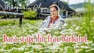 Margareta Clipa  Dacă scapi din frâu bărbatul ☎️Contact 0744807876 [upl. by Cyrus628]