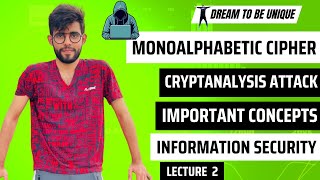 Monoalphabetic Cipher  Crypt Analysis Attack  Lecture 2 [upl. by Merceer]