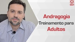 SG4 Andragogia Treinamento para Adultos [upl. by Dorman]