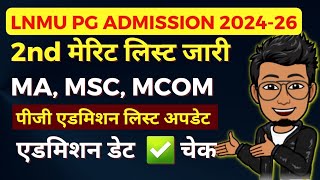 LNMU PG 2nd merit list session 202426  MA MAC MCOM ADMISSION 2024  PG selection letter [upl. by Anyad]