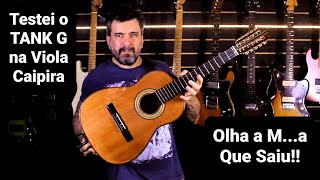 Testei o Preset da quotTANK Gquot na Viola Caipira  Será Que Vai Funcioar ao Vivo [upl. by Aerdnaeel]