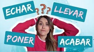 Llevar Echar Poner y Acabar Spanish for INTERMEDIATE Students [upl. by Yboc]