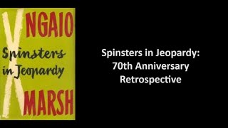 Spinsters in Jeopardy 70th Anniversary Retrospective [upl. by Eriha]