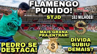 A DÍVIDA DO FLAMENGO CRESCEU MESMO 163 MILHÕES GRANA PRA ENTRAR PUNIÇÃO DO STJD E MAIS [upl. by Filiano]