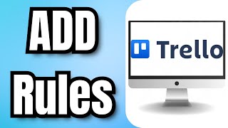 How to ADD Rules in Trello [upl. by Gronseth]