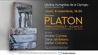 Eveniment Platon  Opera integrală  volumul IV întro nouă traducere de Andrei Cornea [upl. by Clapper]