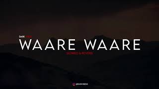 WAARE WAARE NAVAAN SANDHU  SLOWED  REVERB [upl. by Gilburt130]