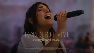 Evangelina Crubinca  Porque Él Vive Because He Lives  Video Oficial [upl. by Fidelas]