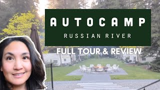 Our Ultimate Autocamp Russian River Experience Full tour and HONEST review [upl. by Jerrie]