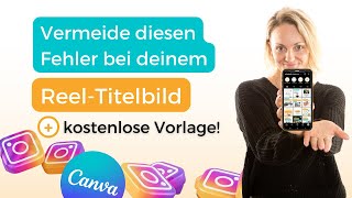 CanvaTutorial Instagram ReelTitelbild erstellen Passendes Format für Feed  inkl Vorlage [upl. by Evie]