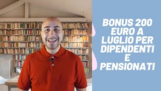 Bonus 200 € per dipendenti e pensionati [upl. by Nadia]