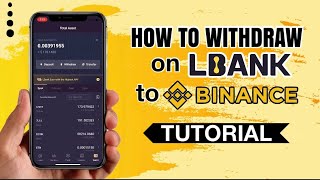 How to WITHDRAW crypto on LBANK to Binance Exchange  App Tutorial [upl. by Mattheus2]