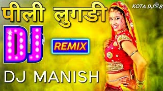 Pili Lugdi  Rajasthani Remix  DJ Manish  Rajasthani Dj Remix Songs  Top Best Rajasthani Dj Song [upl. by Warfold174]