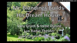 Mr Blandings Builds His Dream House  Cary Grant amp Irene Dunne  Lux Radio Theater [upl. by Nai]