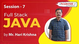 Day7  Core Java amp Full Stack Java  MrHari Krishna  Naresh IT [upl. by Katya659]