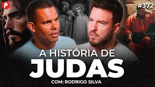 A HISTÓRIA DE JUDAS ISCARIOTES O HOMEM QUE TRAIU JESUS Rodrigo Silva  PrimoCast 372 [upl. by Ahsik671]