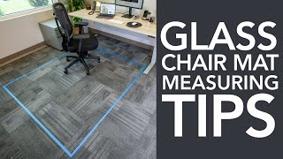 Easy Measuring Tips  Vitrazza Glass Chair Mats [upl. by Audly]