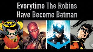 Everytime The Robins Have Become Batman [upl. by Arsuy689]