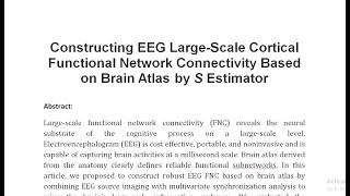 Constructing EEG Large Scale Cortical Functional Network Connectivity Based on Brain Atlas by S Esti [upl. by Vedetta]