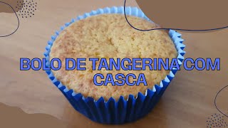 Bolo de tangerina  mexerica com casca [upl. by Livy956]